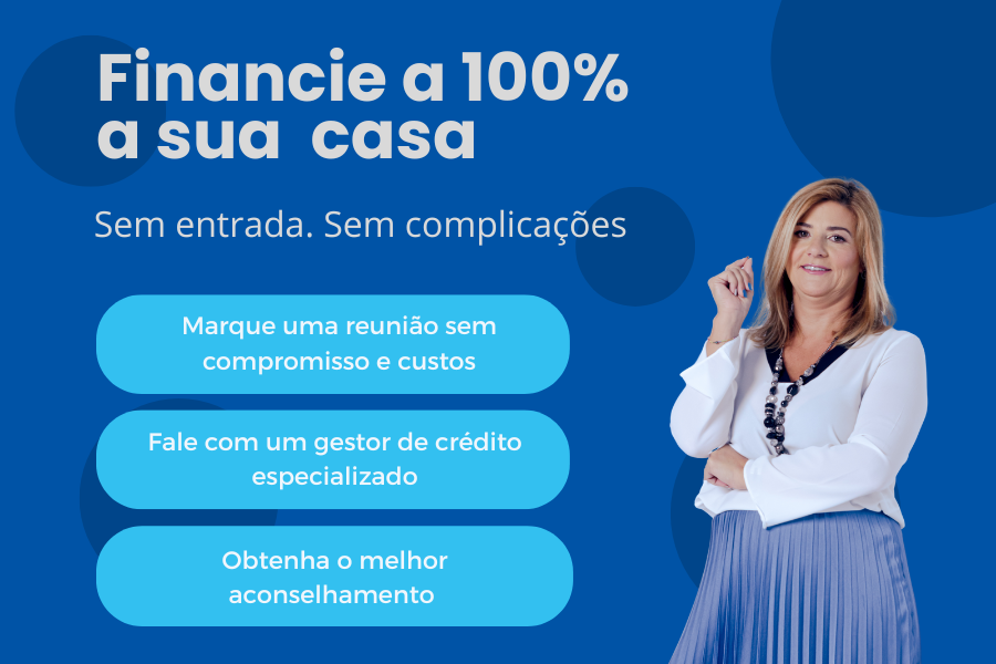 Banner da MaxFinance Dream sobre crédito habitação com financiamento total. Mostra o texto “Financie a 100% a sua casa — Sem entrada. Sem complicações” e três botões de chamada para ação: marcar reunião sem custos, falar com um gestor de crédito e obter o melhor aconselhamento. À direita, uma mulher sorri confiante sobre fundo azul.